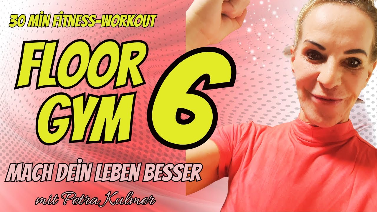 FloorGym 6 Fitness - Mach dein Leben besser - Petra Kulmer