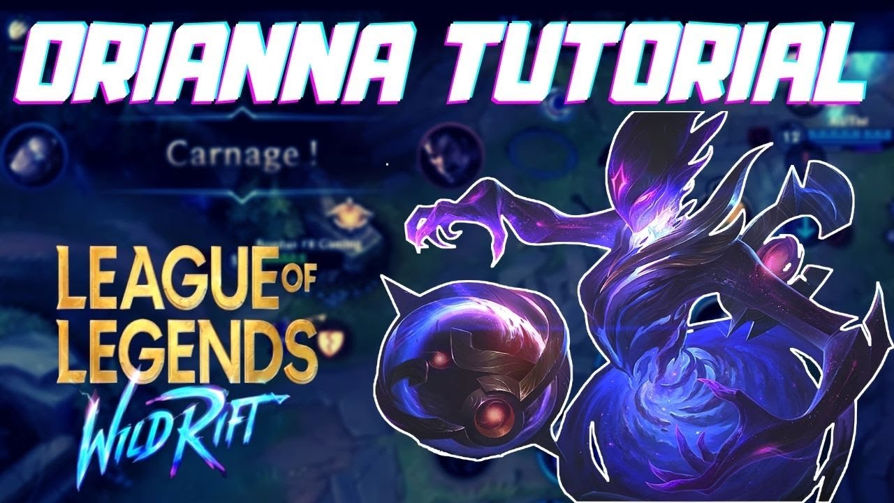 TROUVE TON MAIN #13 : ORIANNA TUTORIEL GAMEPLAY FR [LoL Wild Rift ]