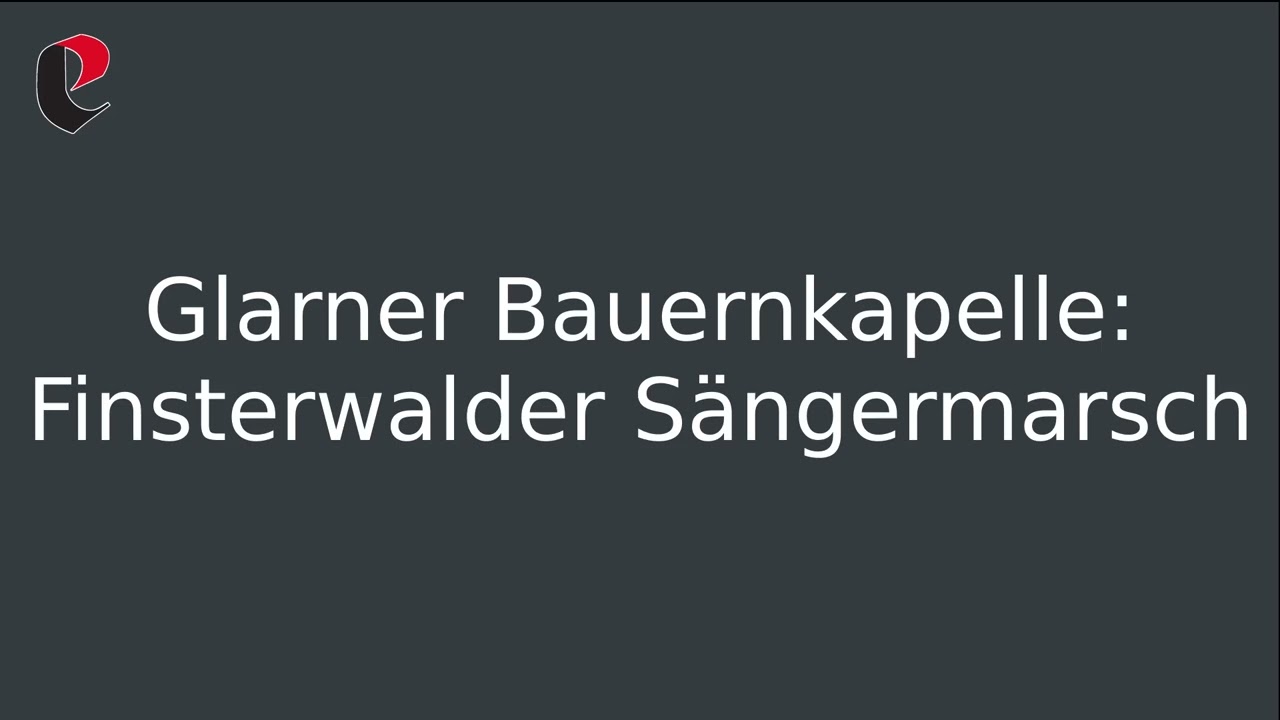 Glarner Bauernkapelle: Finsterwalder Sängermarsch