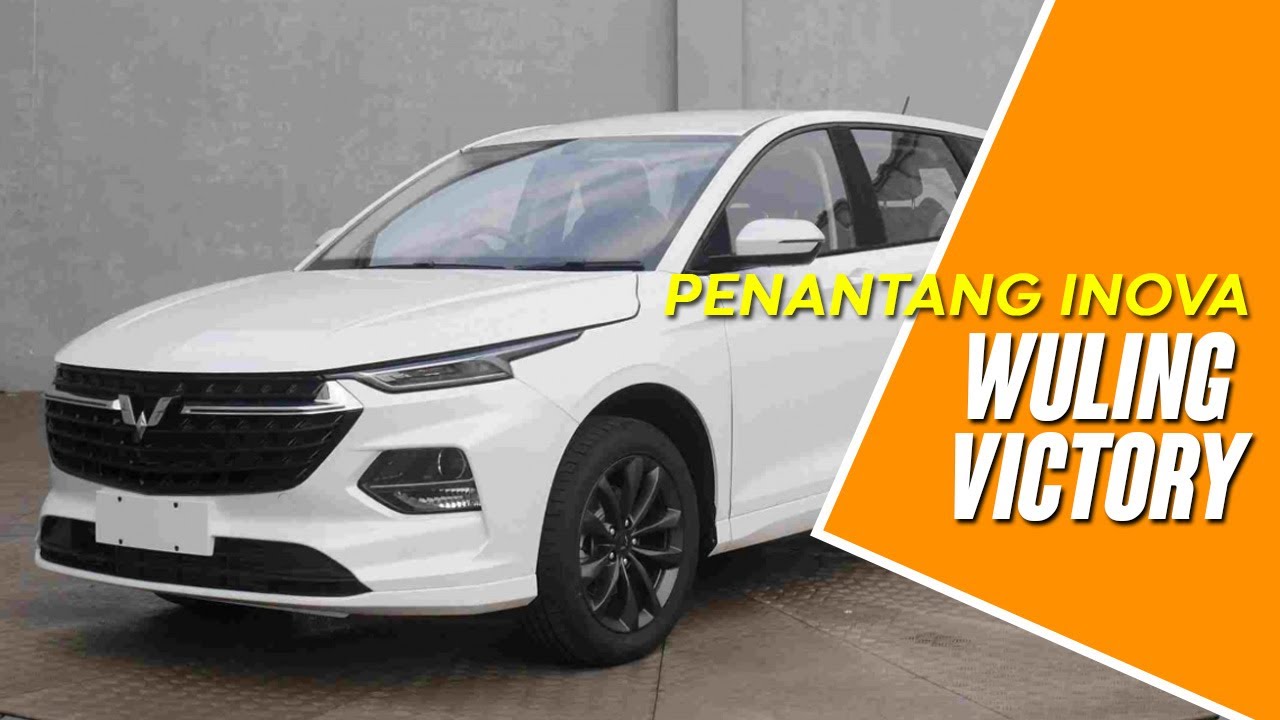 Wuling Victory Penantang Innova, Harga Lebih Murah?