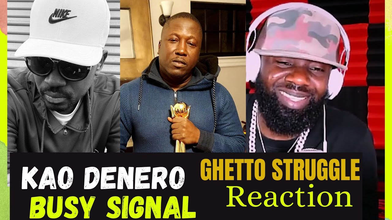 KAO DENERO - Ghetto Struggle ft. BUSY Signal | reaction!!