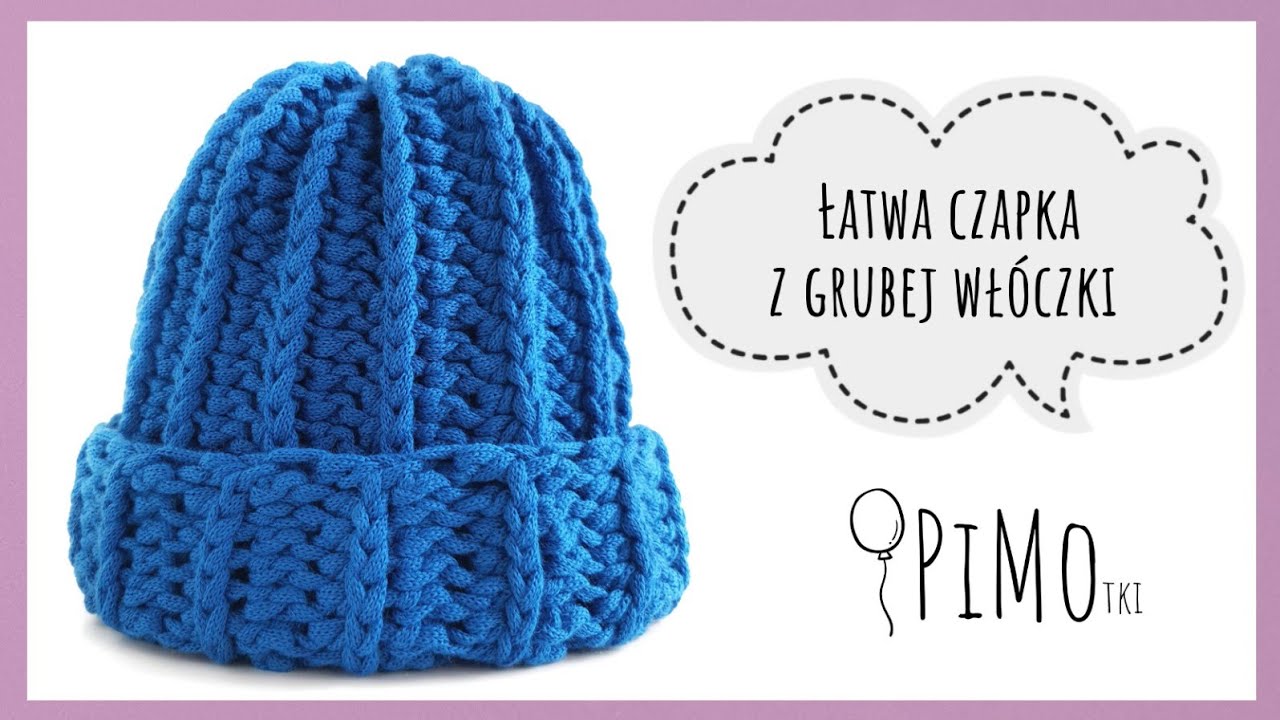 Szybka i łatwa czapka na szydełku z grubej włóczki Chunky Yarn PIMOtki #czapka #szydełkowanie