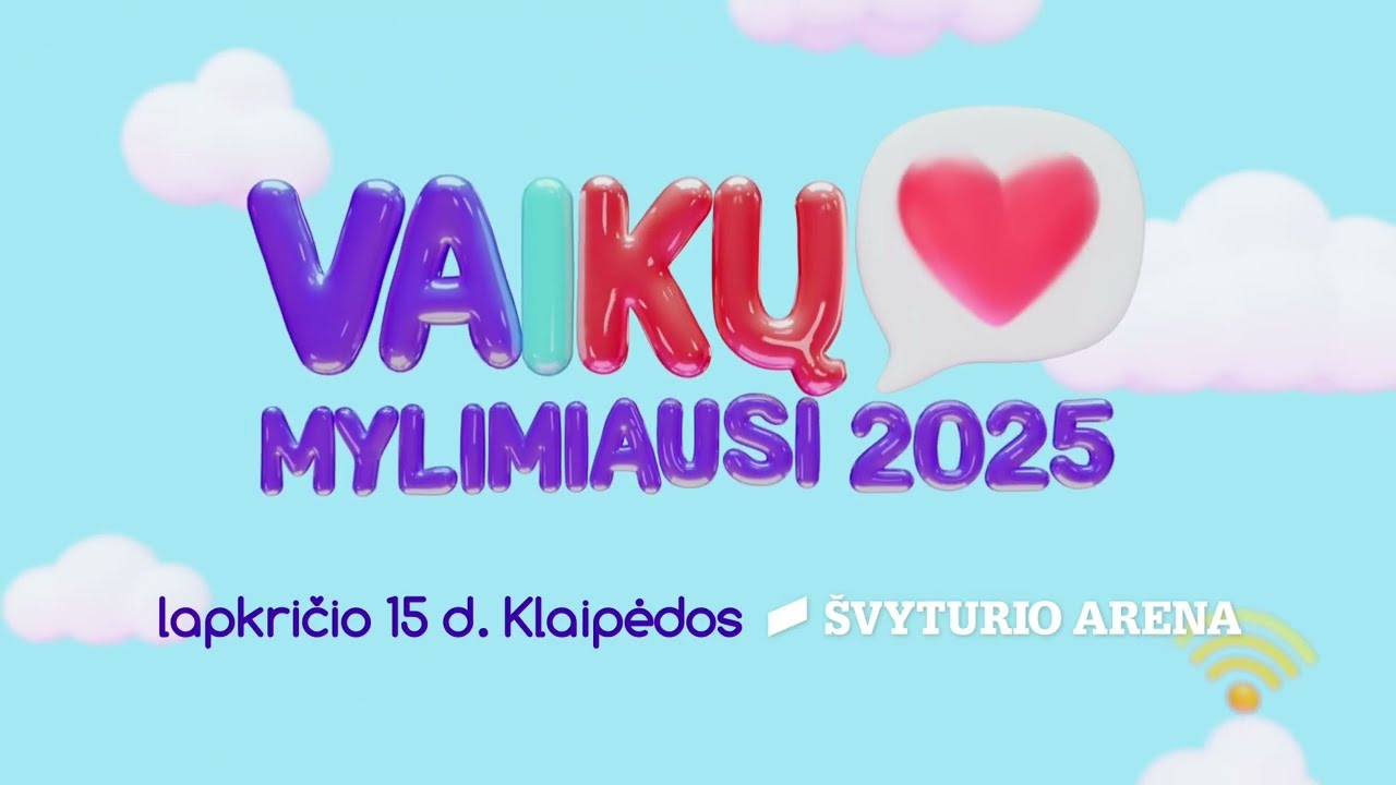 VAIKŲ MYLIMIAUSI 2025 | KLAIPĖDOJE 11 15 | Susitinkam!