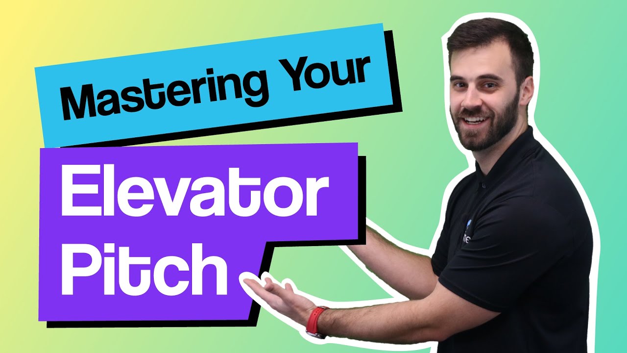 Mastering Your Elevator Pitch