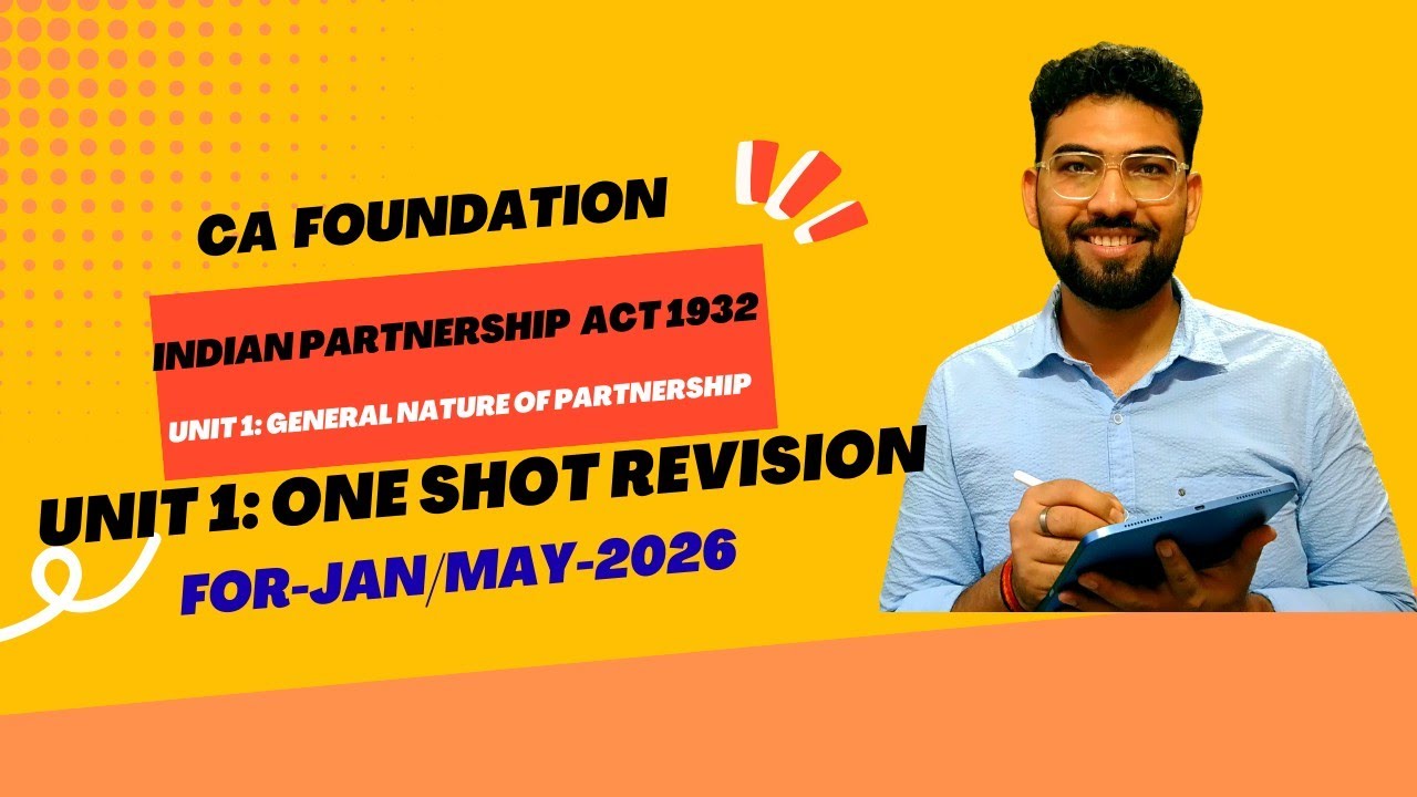 Indian partnership Act 1932: Unit 1- One shot Revision|| CA FOUNDATION LAW|| CA BAIVAW JHA