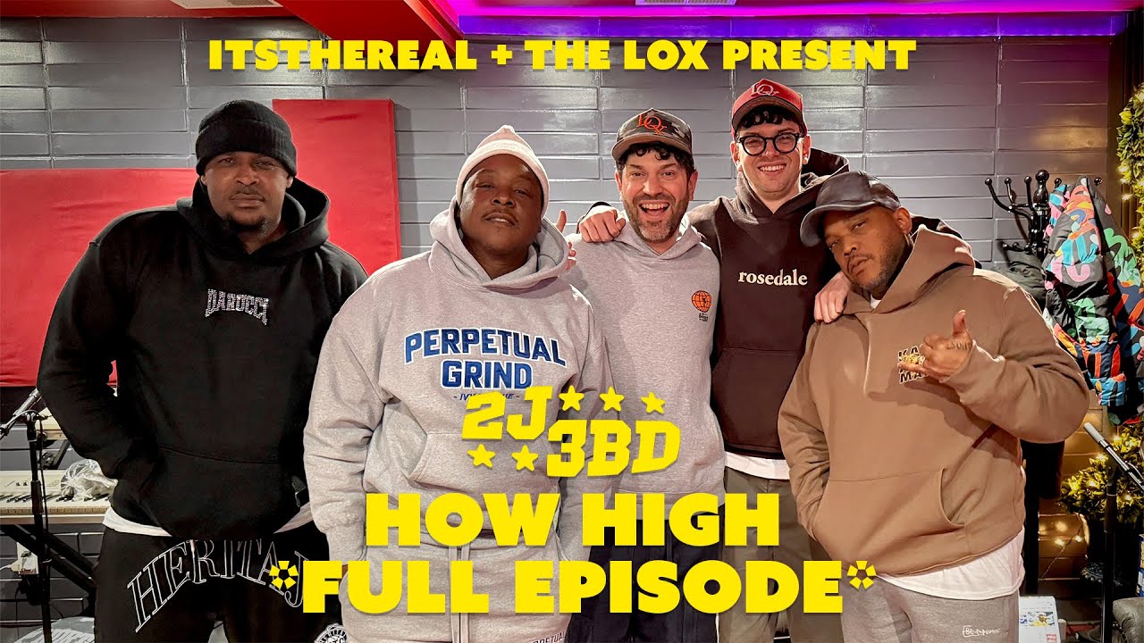2J3BD: HOW HIGH (FULL EPISODE)