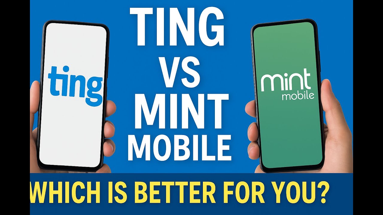 Ting vs Mint Mobile: Which is Better for You?