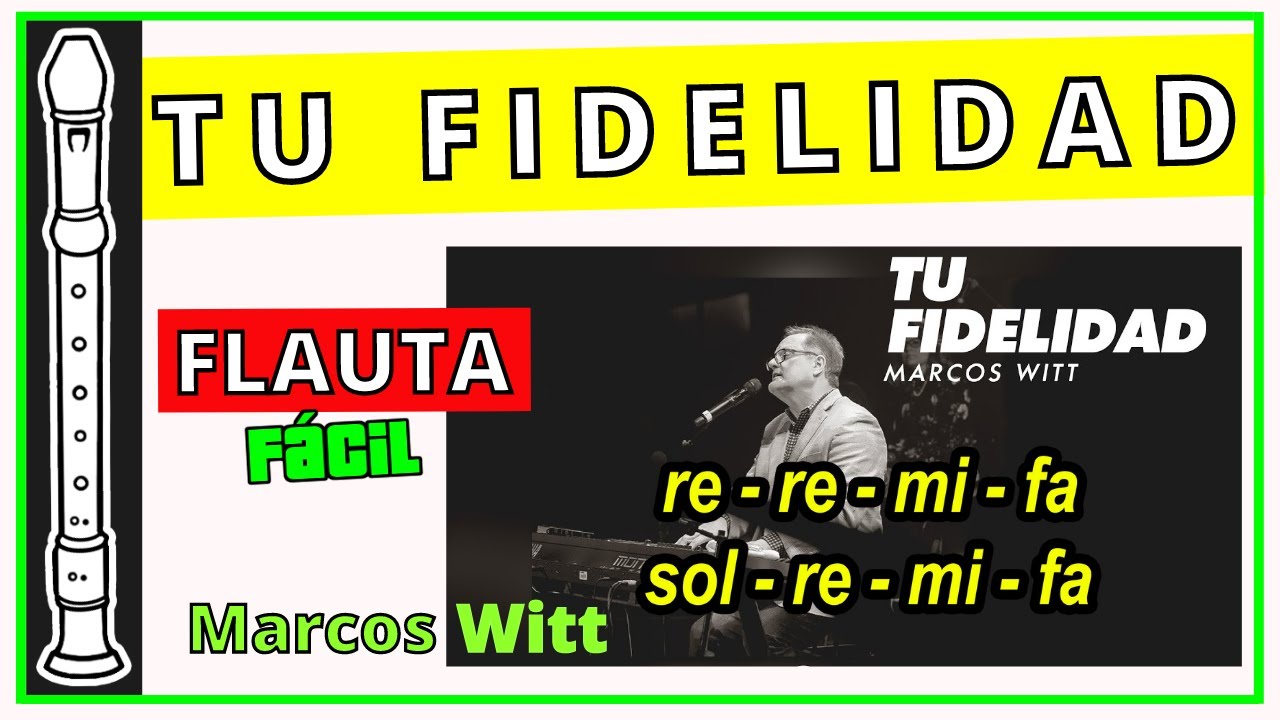 Tu Fidelidad 🙏 // Marcos Witt 😇  FLAUTA DULCE // Tutorial con notas Súper fácil