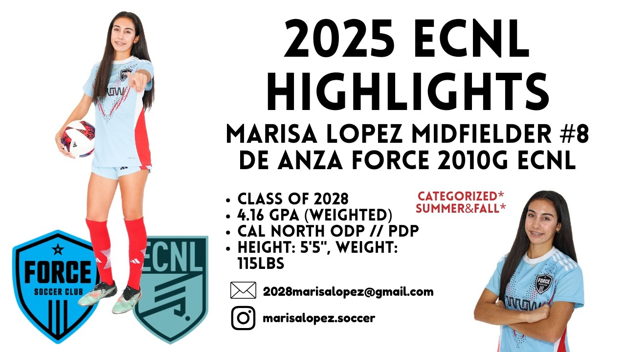 Marisa Lopez | July-Nov 2025 ECNL Highlights | De Anza Force