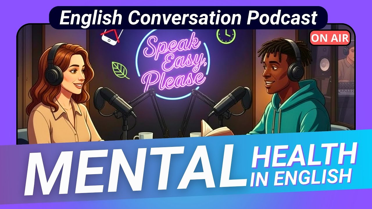 Daily English Conversation - Mental Health | English podcast