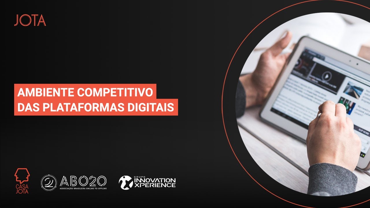 Ambiente competitivo das plataformas digitais | 17/12/20