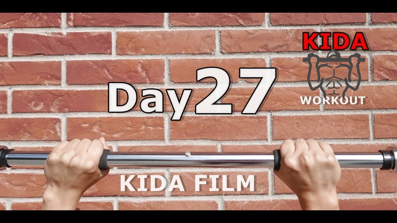Day 27 /30 Pull-Up Calisthenics Workout Challenge | KIDA FILM