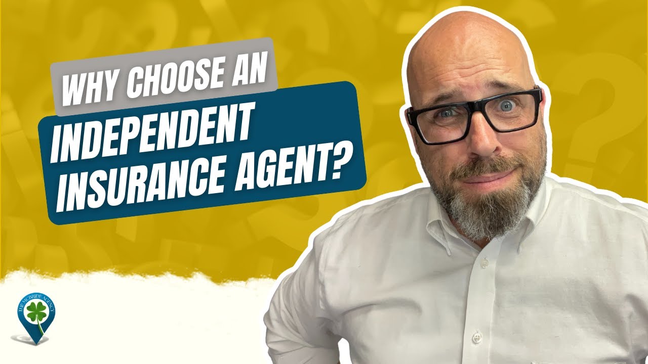 Why Choose An Independent Insurance Agent?
