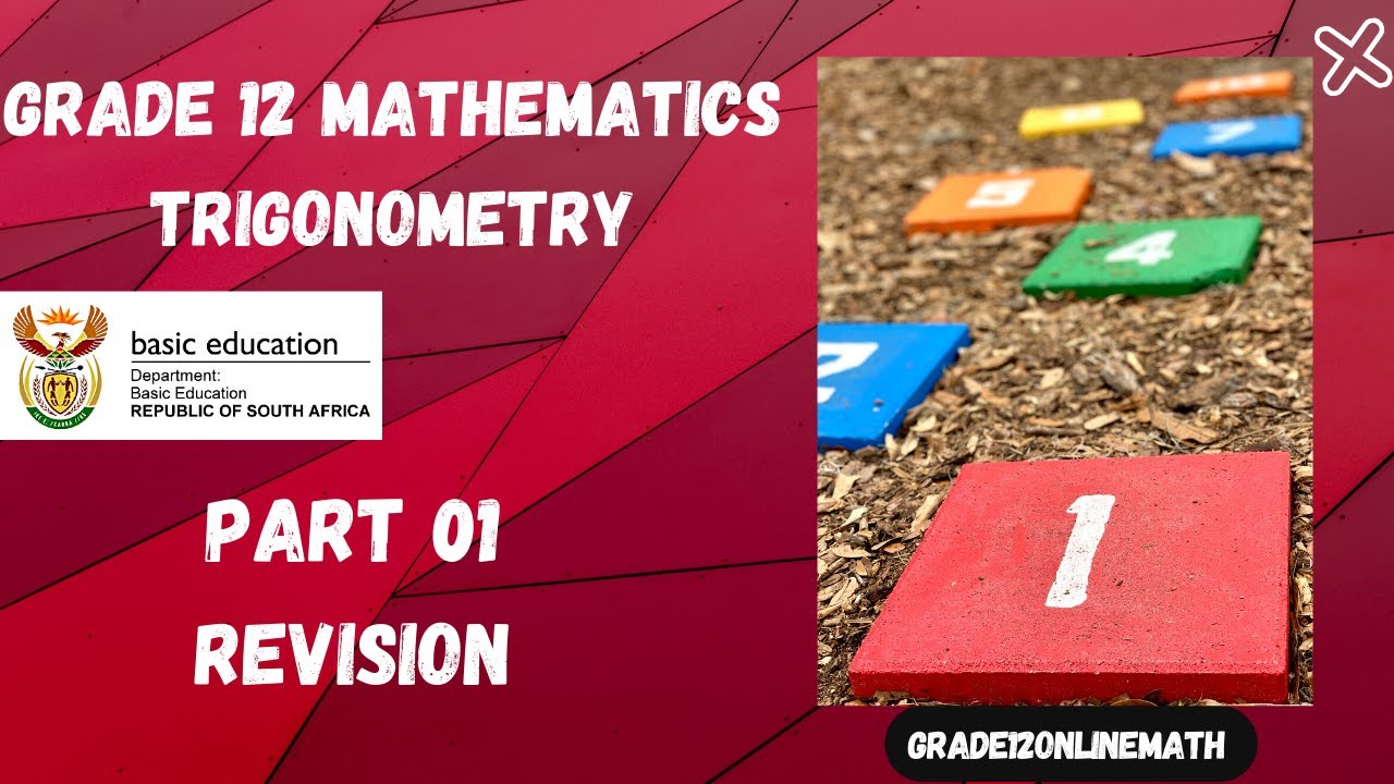 Grade 12 | Trigonometry Revision (GR11 & 10) || Part 01