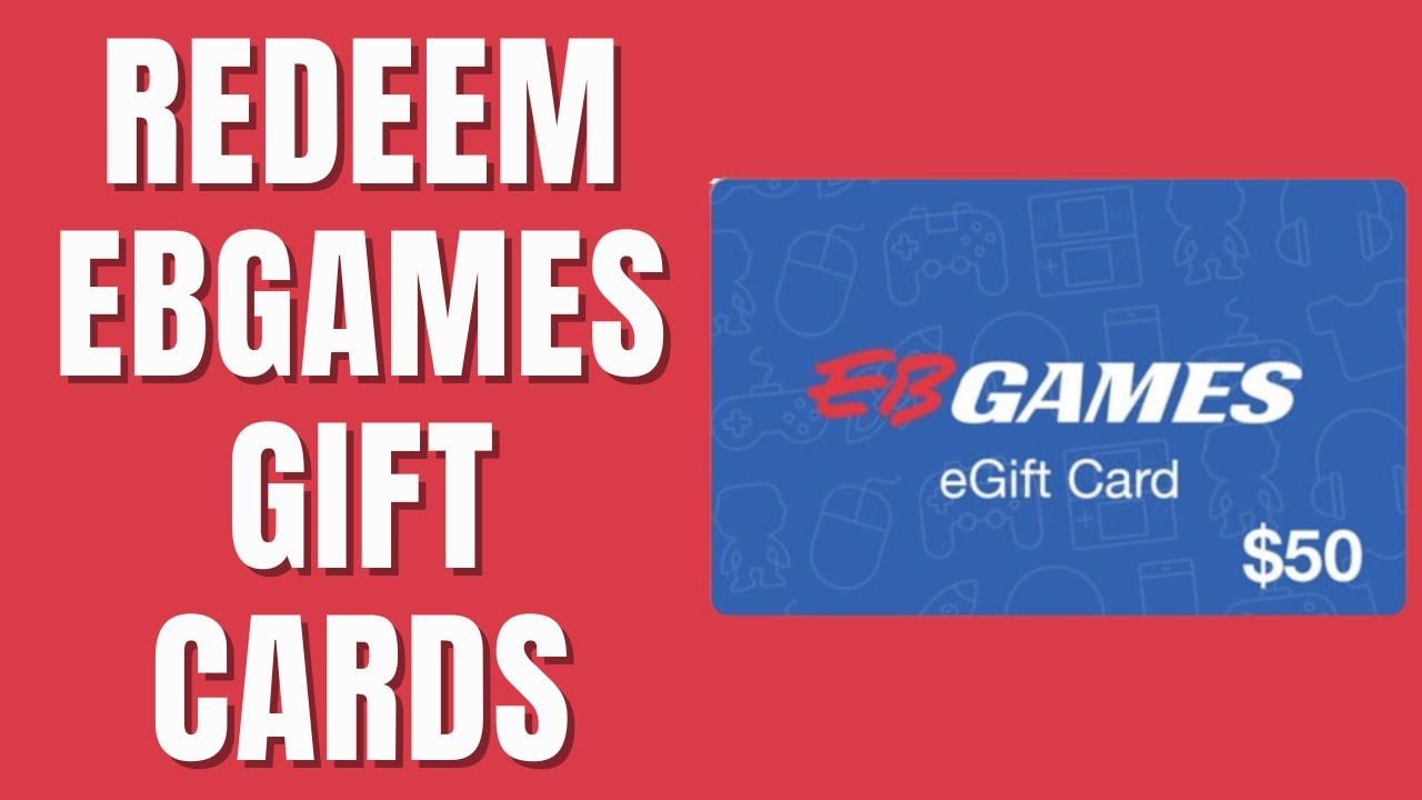 How To Redeem EBGames Gift Cards