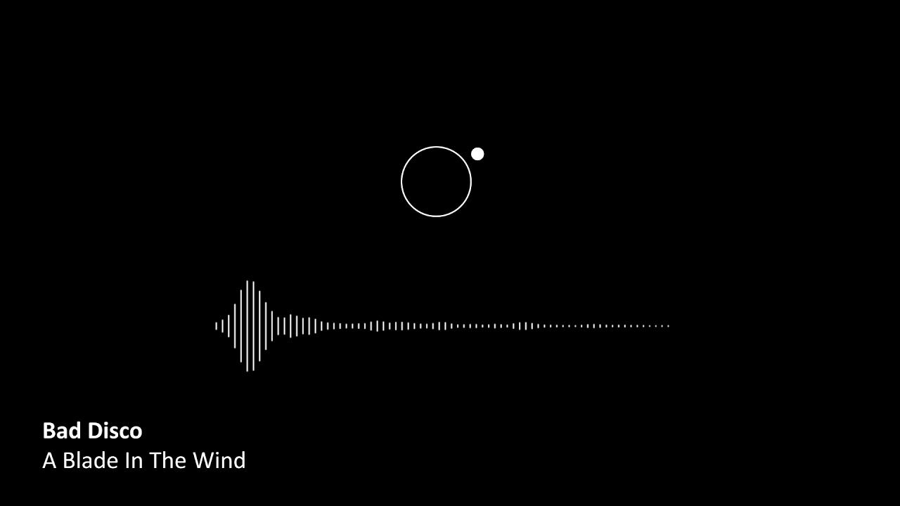 Bad Disco - A Blade In The Wind