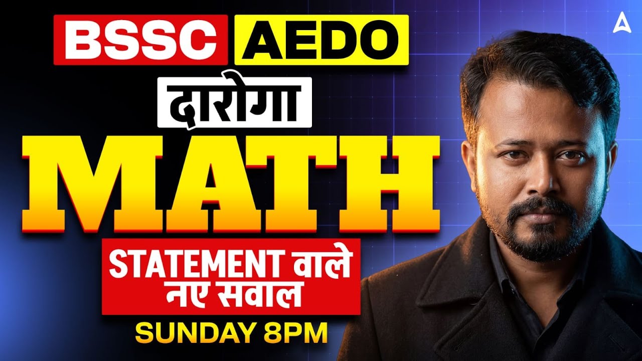 BSSC AEDO Maths 🔥 | Statement Based New Questions | Sunday 8PM