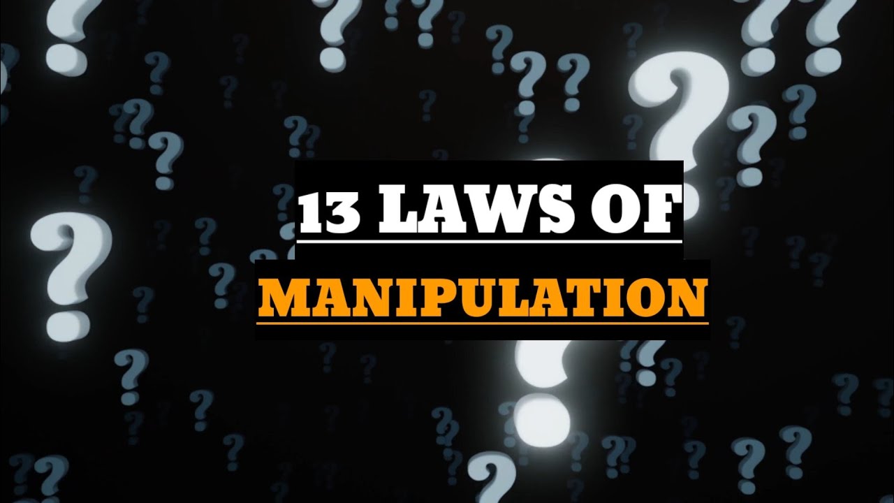 13 LAWS OF MANIPULATION|| IDEASTIC POINT||