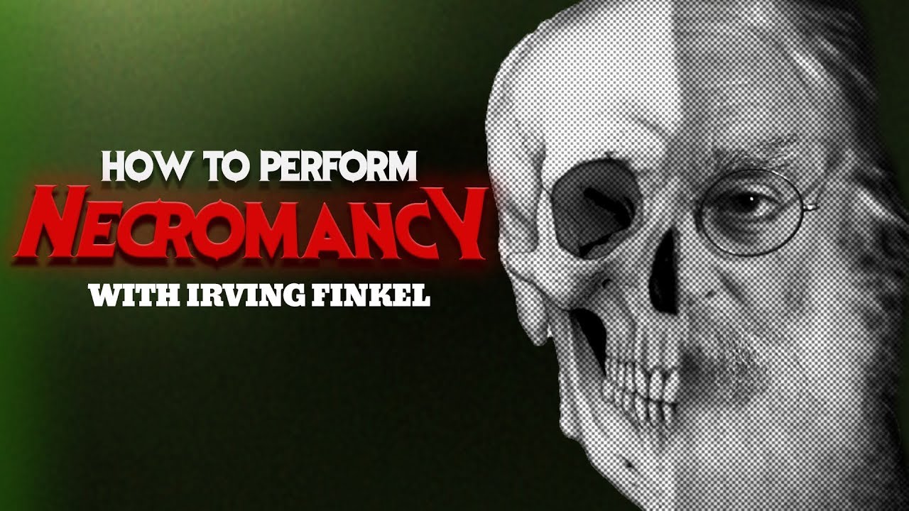 How to perform necromancy with Irving Finkel