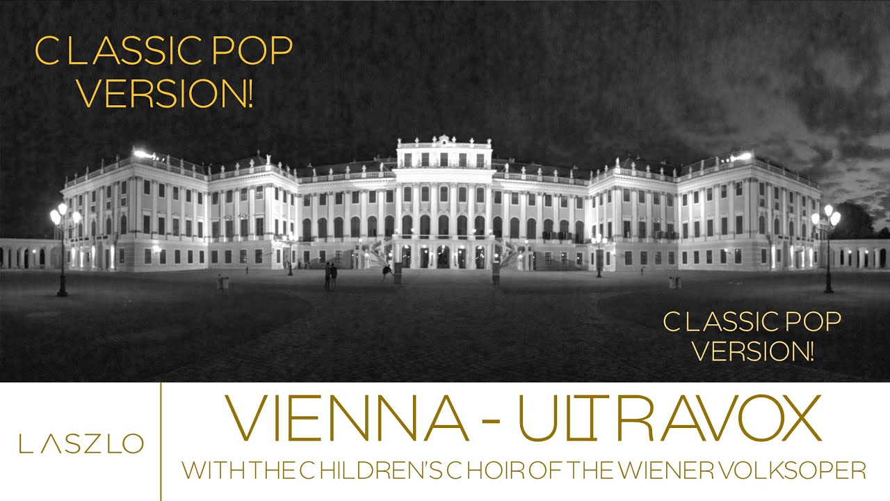 Vienna (Ultravox) - classical crossover version by Laszlo - lyric video