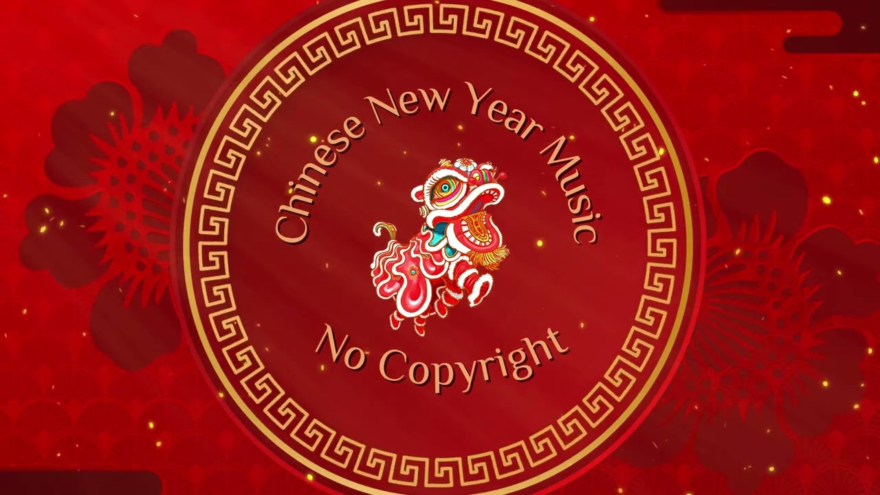 Chinese New Year Music Background - No Copyrights!