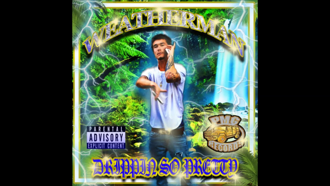 Drippin so Pretty - Weatherman EP (2015)