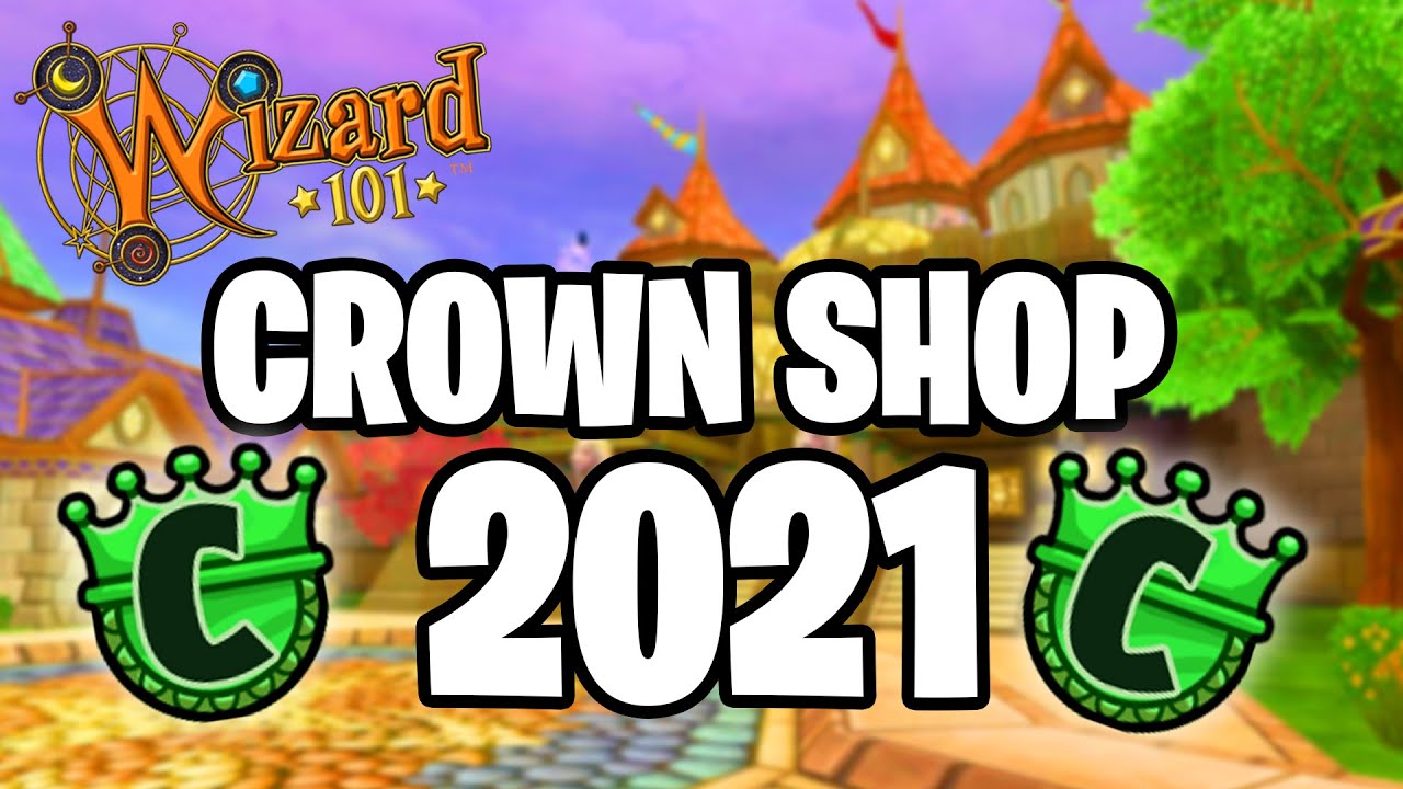 Wizard101: The Crown Shop in 2021...
