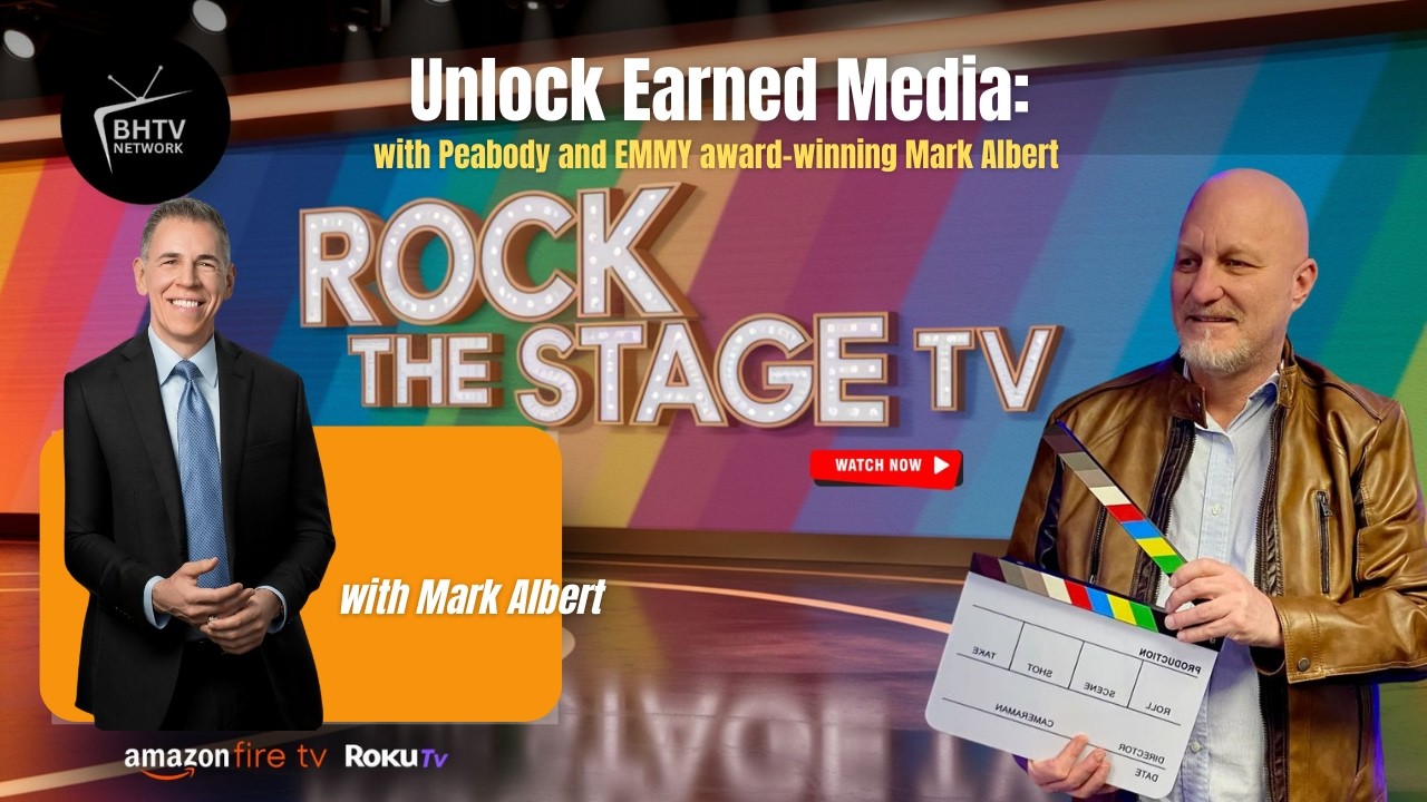 Unlock Earned Media: and Why It Matters with Mark Albert on Rock The Stage Show