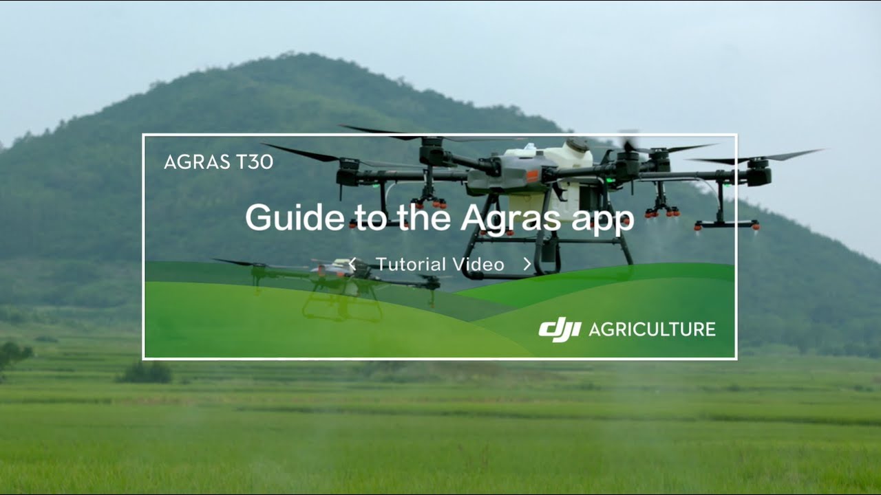 Agras T30/T10: Guide to the Agras app