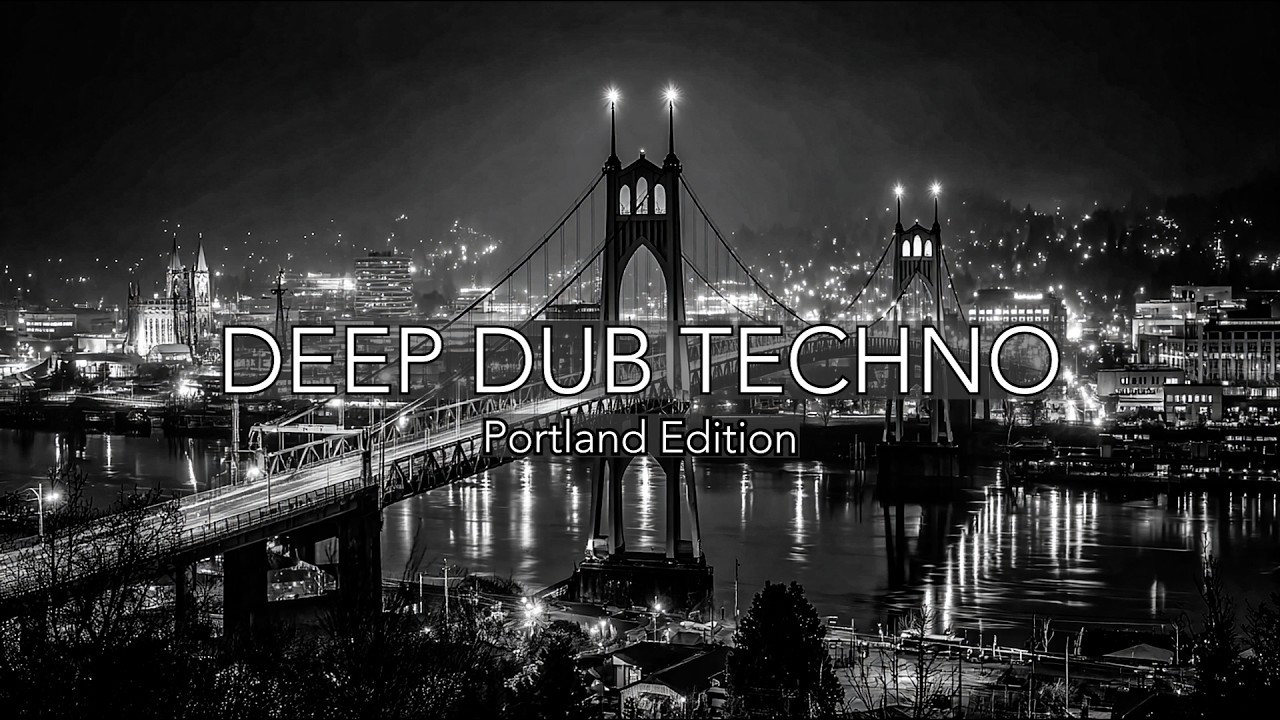 Deep Dub Techno | Portland Edition | Urban Bridge After Dark