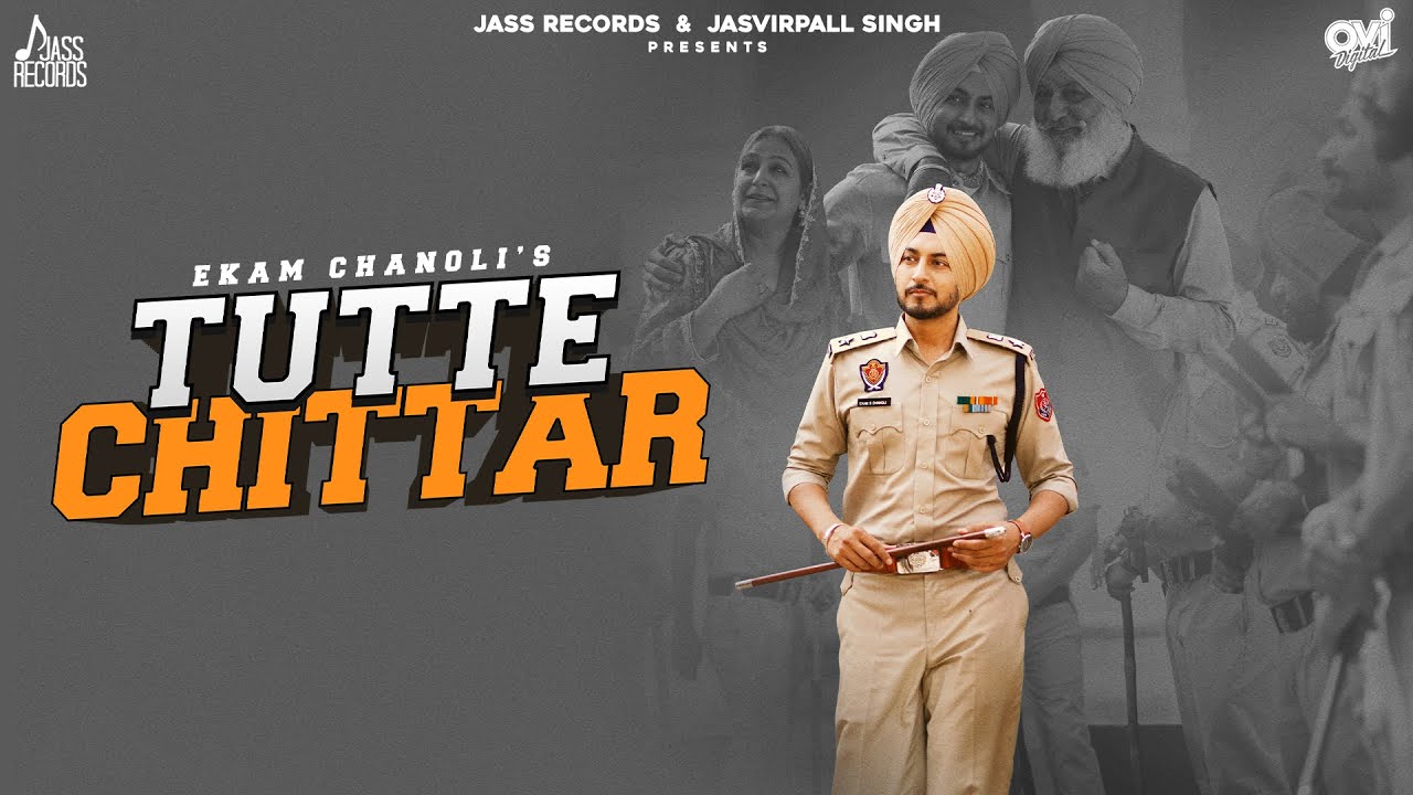 ⁠Tutte Chittar (Official Video) Ekam Chanoli | Gill Raunta | Akash Jandu | Jass Records