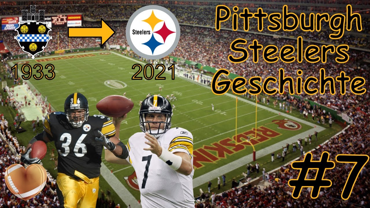 Geschichte der PITTSBURGH STEELERS I 1933-2021 I NFL Deutsch