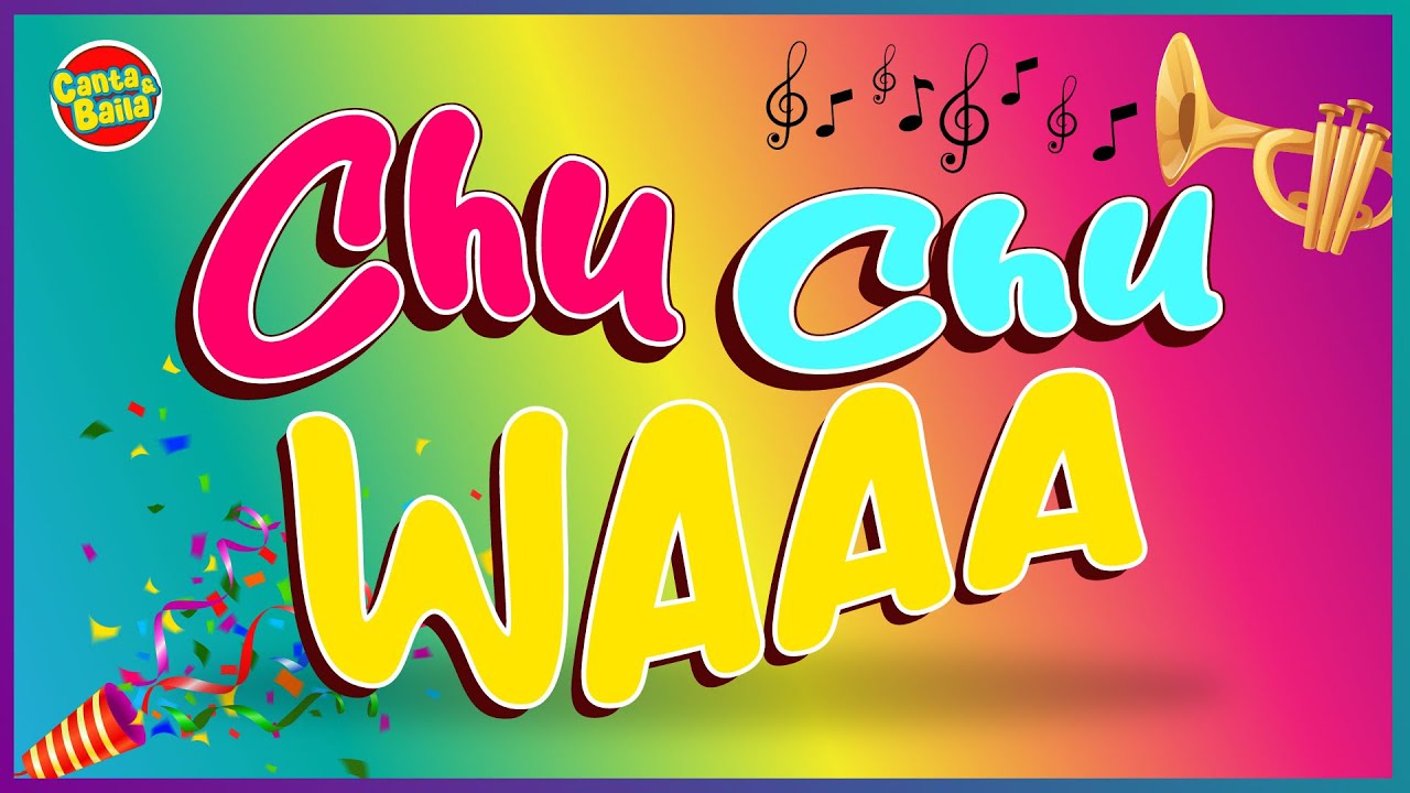 CHUCHUWA (Lyrics) 🎶 | Canción infantil para cumpleaños | Chu chu ua | Canta y Baila