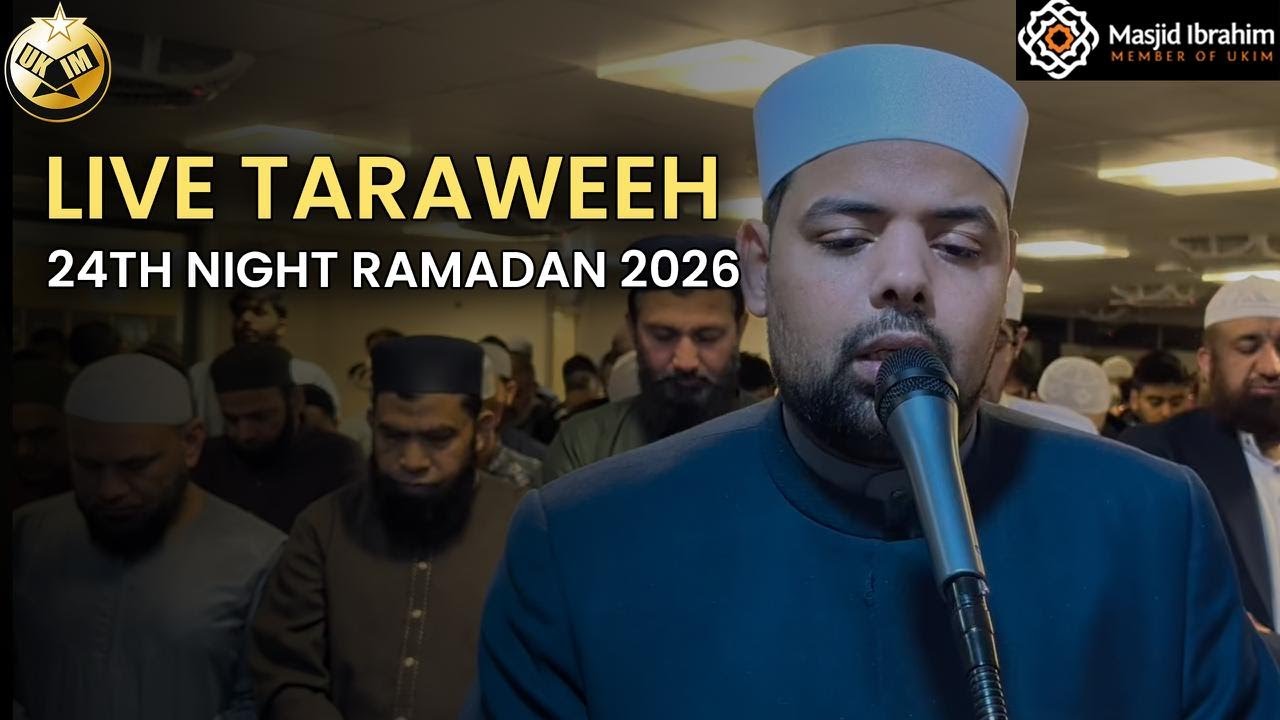 Live Taraweeh 24th Night Ramadan 2026