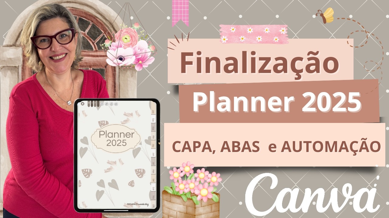 Como Criar um Planner Digital 2025 Clicável do Zero no Canva: Abas e Hiperlinks! | Episódio 11 🎬