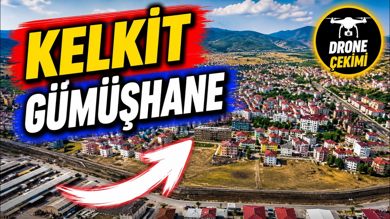 KELKİT GÜMÜŞHANE DRONE ÇEKİMİ