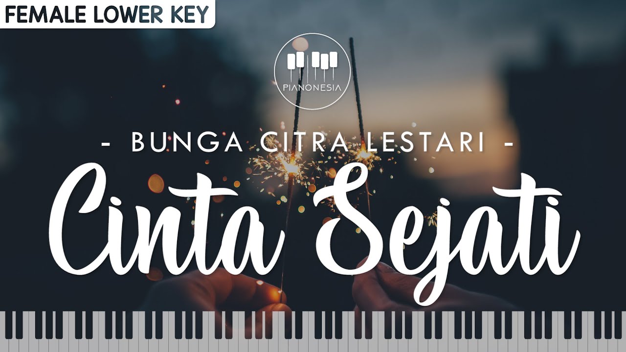 Bunga Citra Lestari - Cinta Sejati (Female Lower Key) Karaoke Piano