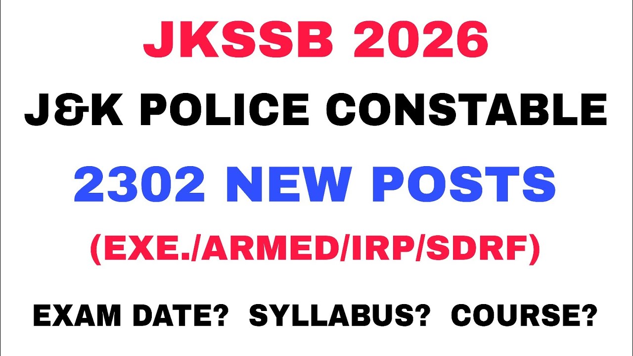JKP CONSTABLE 2302+ NEW POSTS UPDATE 2026 - EXAM DATE ? SYLLABUS ? COURSE ?