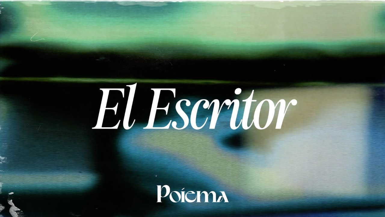 El Escritor - Poiema (Video Lyric) #Poiema