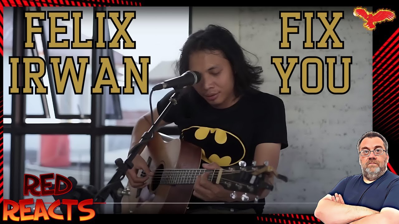 Red Reacts To Felix Irwan | Fix You