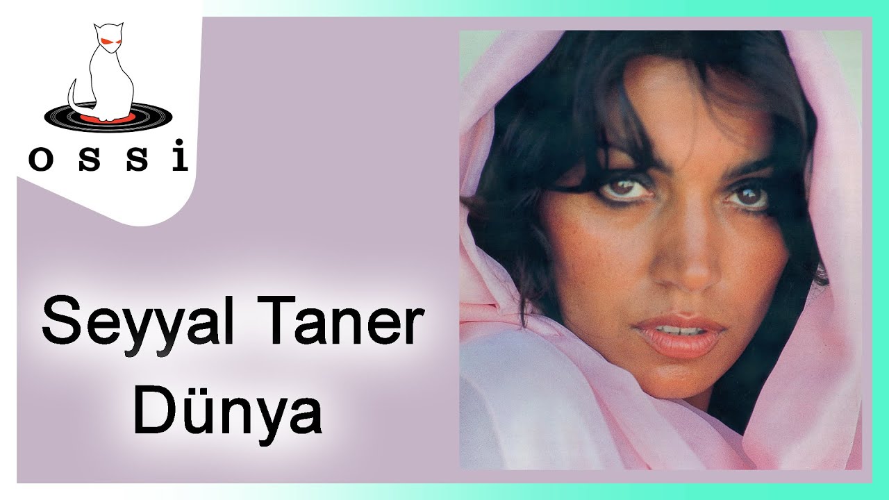 Seyyal Taner - Dünya