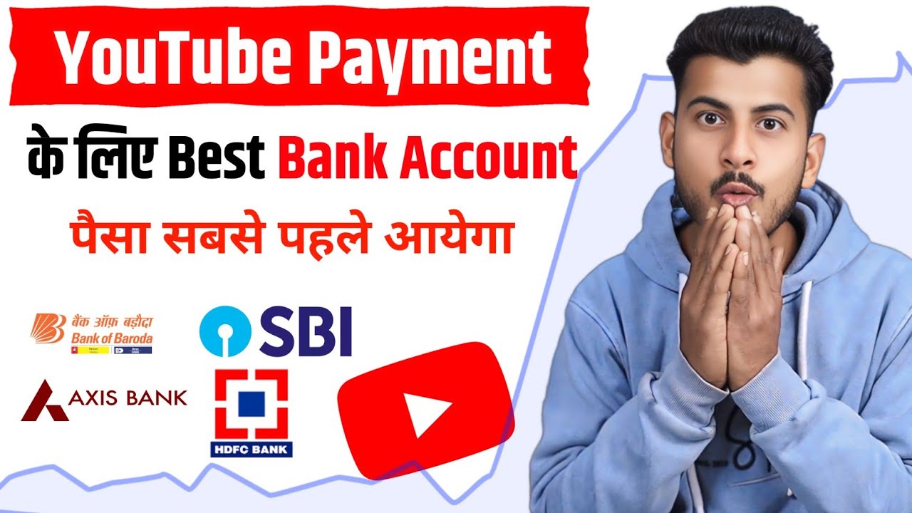 youtube payment ke liye best bank | youtube payment ke liye kaun sa bank achha hai