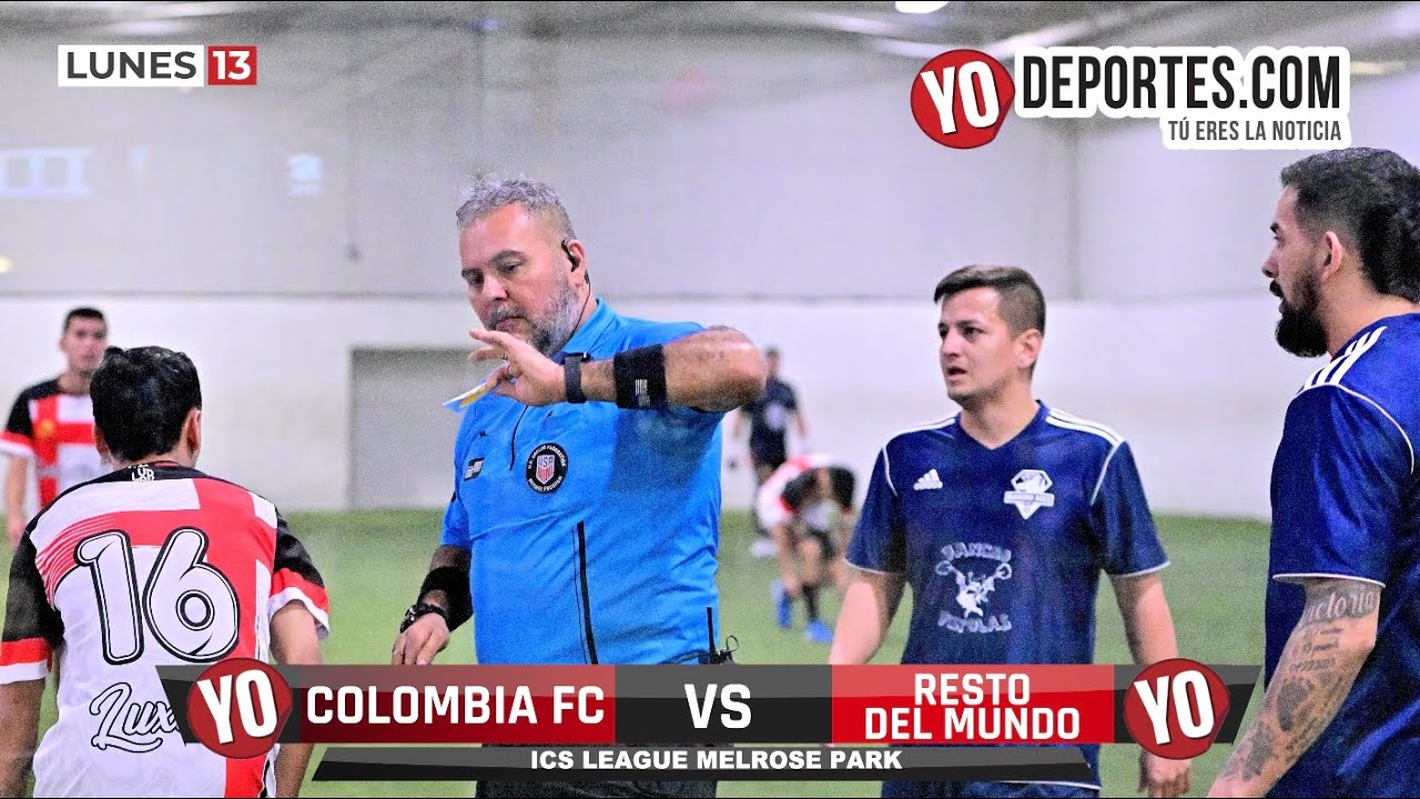 Colombia FC 🆚 Resto del Mundo ICS League Lunes #13 Melrose Park #yodeportes