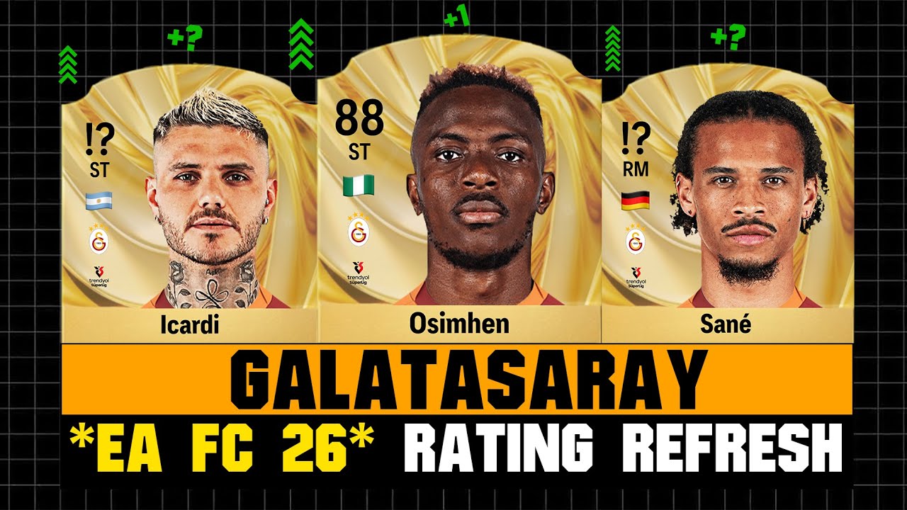 FIFA 26 | GALATASARAY PLAYER RATINGS (EA FC 26)! 🦁🔥 | ft. Osimhen, Sane, Icardi
