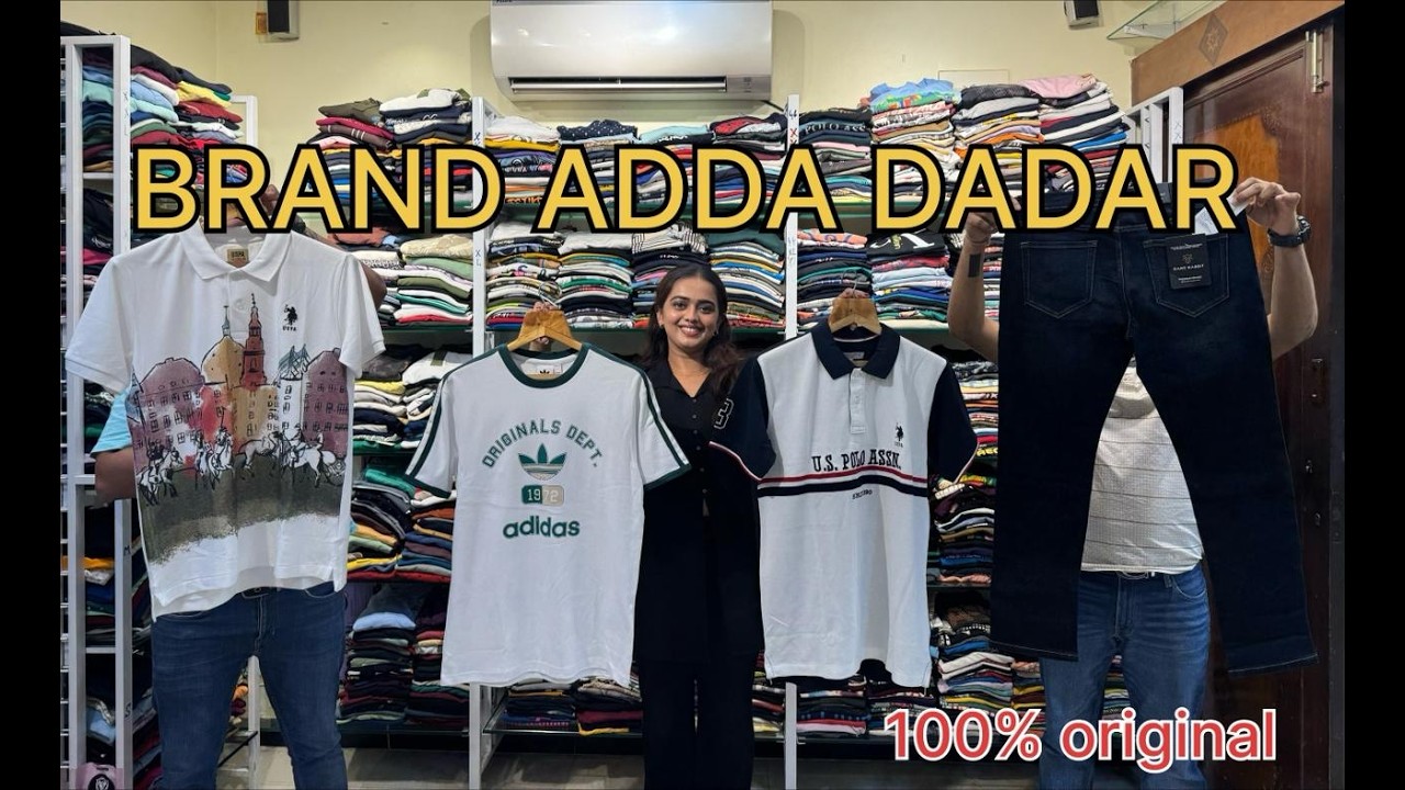 BRAND ADDA Dadar | Cheapest Export Surplus Branded Garments ｜ 90 % Off ｜ Zara, H&M, US  Polo, Tommy