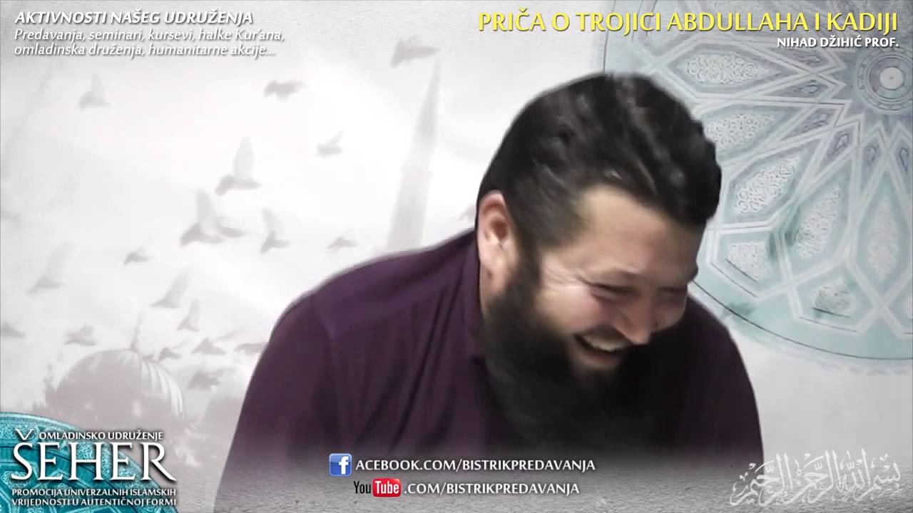 Priča o trojici Abdullaha i kadiji - Nihad Džihić, prof.