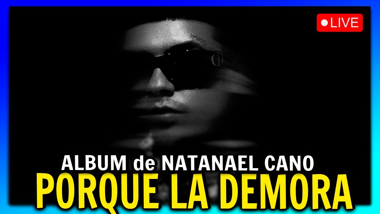 CHUNCA REACCIÓNA al nuevo ALBUM de NATANAEL CANO - Porque La Demora