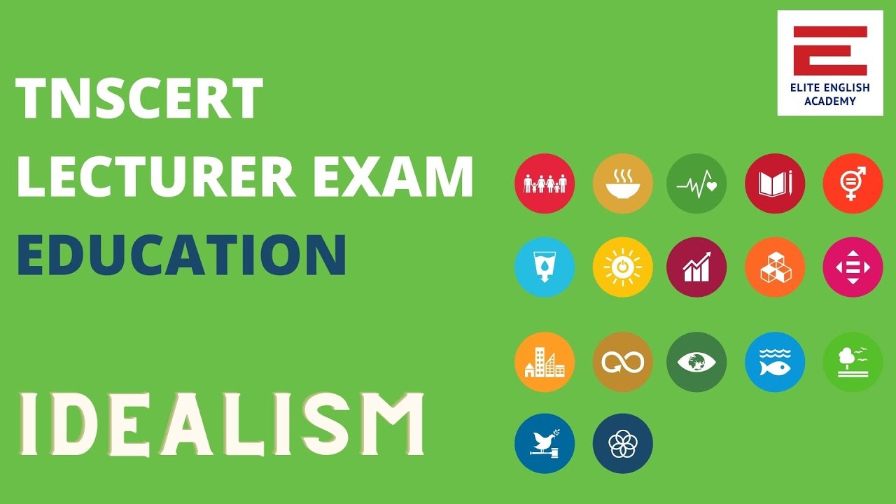 TNSCERT Lecturer Exam - EDUCATION -  Idealism