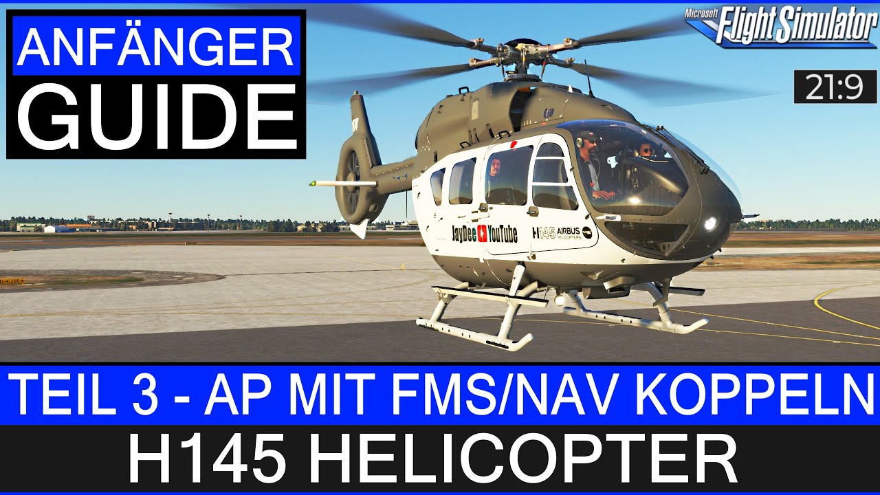 H145  Guide #03 - Autopilot mit FMS/NAV koppeln / ILS Landanflug ★ MS Flight Simulator