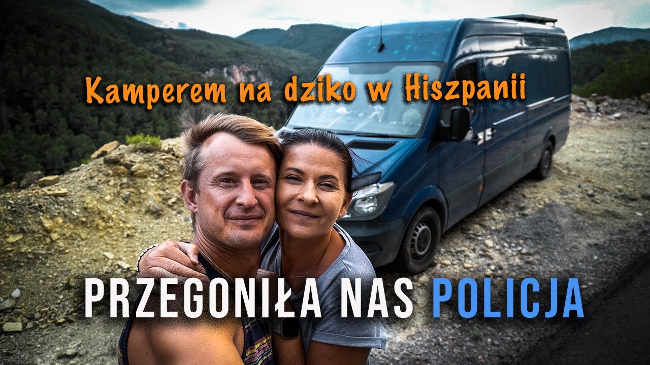 Przegoniła nas POLICJA 🚔 Czy da się kamperem 